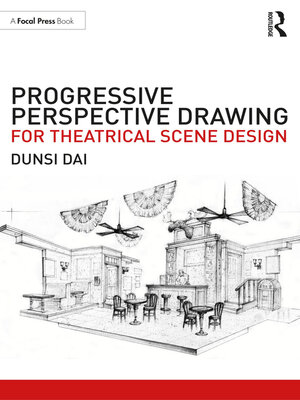 cover image of Progressive Perspective Drawing for Theatrical Scene Design